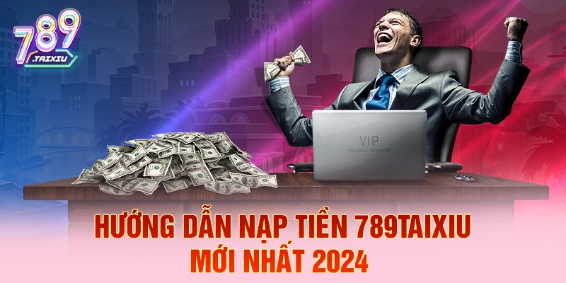 Hướng dẫn nạp tiền chi tiết tại Win2888